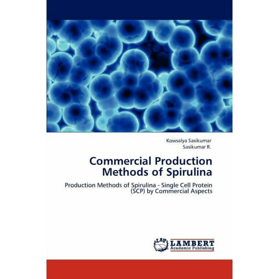Commercial Production Methods of Spirulina (Paperback)