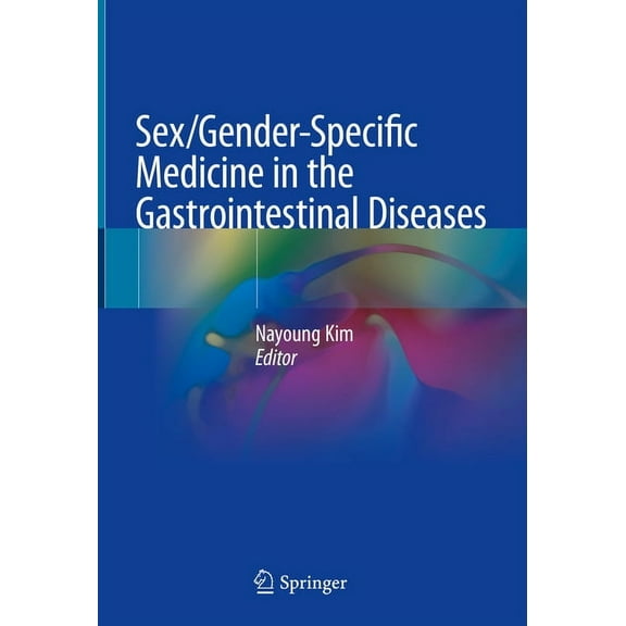 Sex/Gender-Specific Medicine in the Gastrointestinal Diseases, (Hardcover)