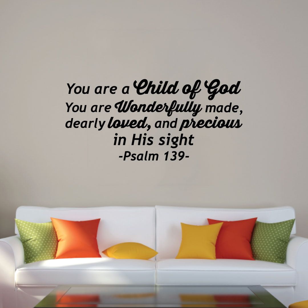 Psalm 139 You Are A Child Of God You Are Wonderfully Made Dearly Loved Vinyl Wall Art Wall Sticker Wall Decal Decoration For Home Room Kids Room Nursery Room Girls Boys Décor Design Size (40x40 inch)