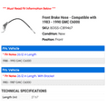 thumbnail image 2 of Front Brake Hose - Compatible with 1983 - 1990 GMC C6000 1984 1985 1986 1987 1988 1989, 2 of 2