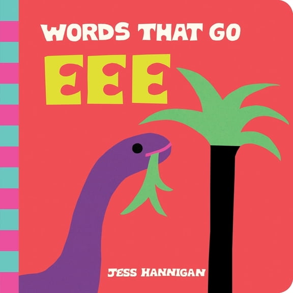 Words That Go Words That Go Eee, (Board Book)