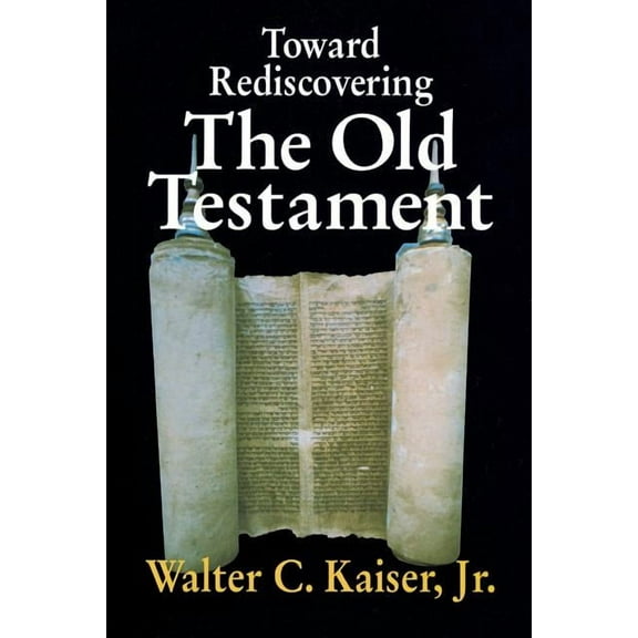 Toward Rediscovering the Old Testament, (Paperback)