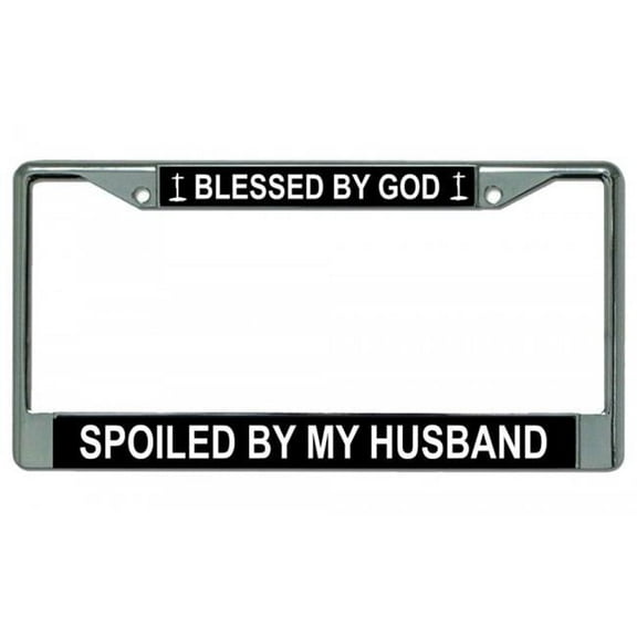 212 Main LPO2713 6 x 12 in. Blessed by God Spoiled by My Husband Chrome License Plate Frame