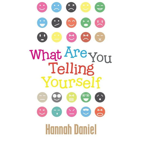 What Are You Telling Yourself (Paperback)