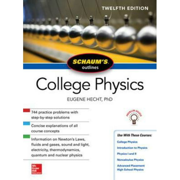 Pre-Owned Schaum's Outline of College Physics, Twelfth Edition (Paperback) 1259587398 9781259587399