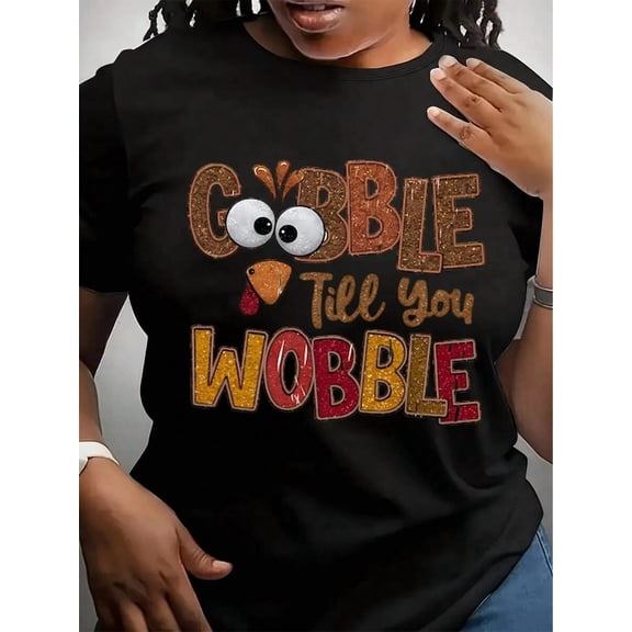 Gobble Till You Wobble Thanksgiving Shirt Funny Turkey Dinner Tee