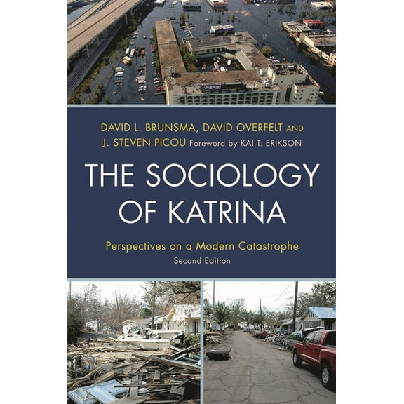 The Sociology of Katrina: Perspectives on a Modern Catastrophe, (Hardcover)