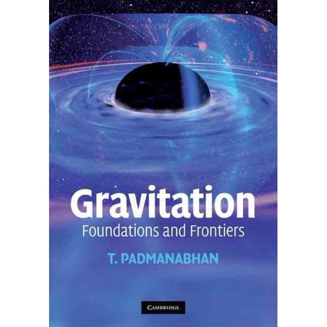 Gravitation, T. Padmanabhan Couverture Rigide