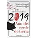 thumbnail image 1 of 2019. el año del cerdo de tierra HARPER COLLINS ESPAÑOL MONICA KOPPEL, 1 of 1