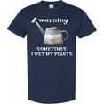 thumbnail image 3 of Inktastic Warning Sometimes I Wet My Plants Gardening Humor T-Shirt, 3 of 5