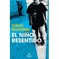 El Niño Resentido / The Resentful Boy, (Paperback)