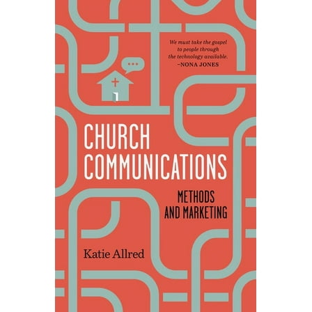 Church Communications: Methods and Marketing, (Paperback)