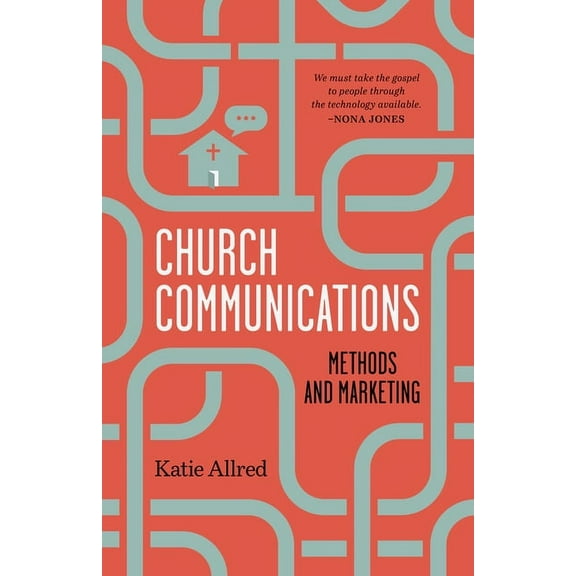 Church Communications: Methods and Marketing, (Paperback)