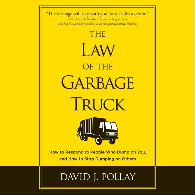 the law of the garbage truck the law of the garbage truck