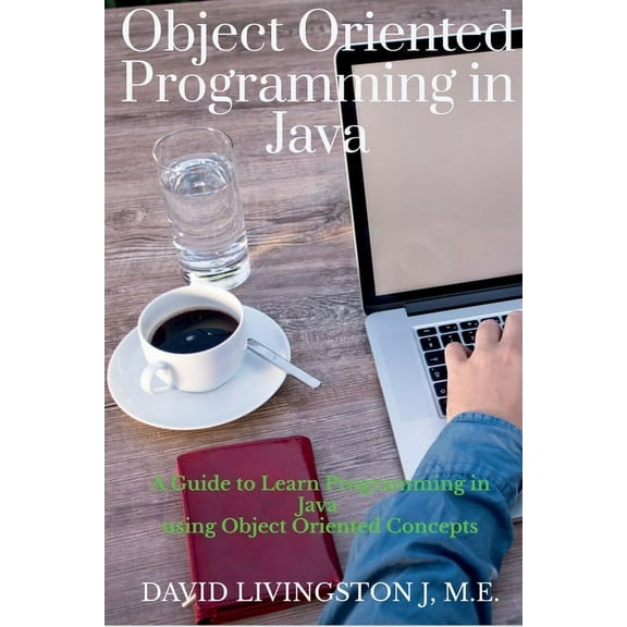 Object Oriented Programming in Java: A Guide to learn Programming in Java (Paperback)