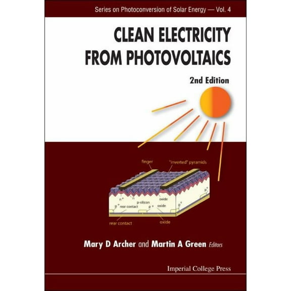 Photoconversion of Solar Energy Clean Elec from Photovoltaics, 2 Ed, Book 4, (Hardcover)