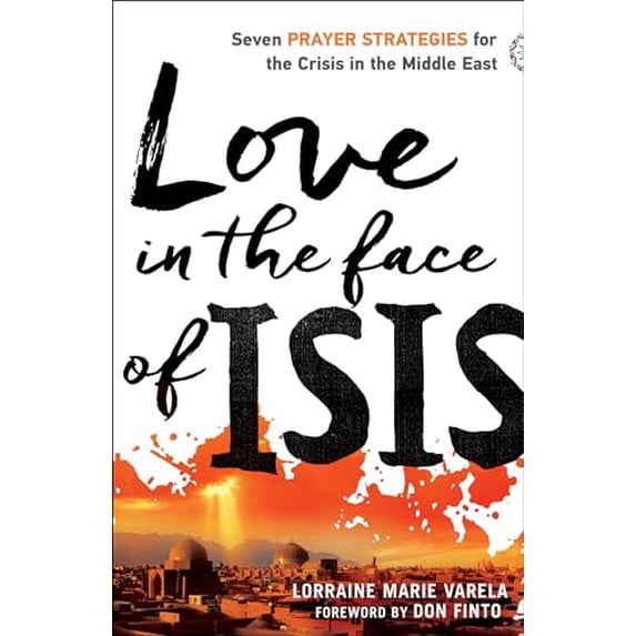 Pre-Owned Love in the Face of ISIS (Paperback) 0800798007 9780800798000