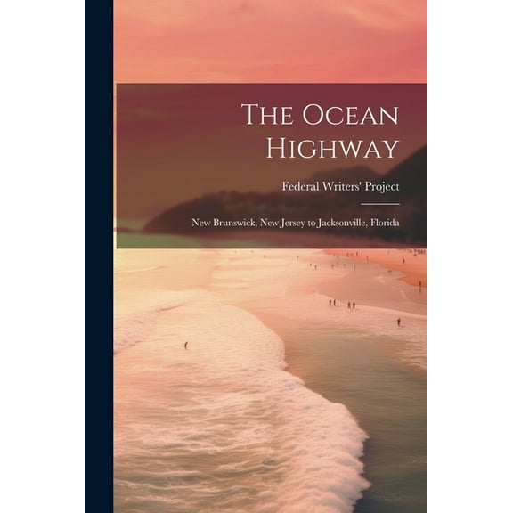 The Ocean Highway (Paperback)