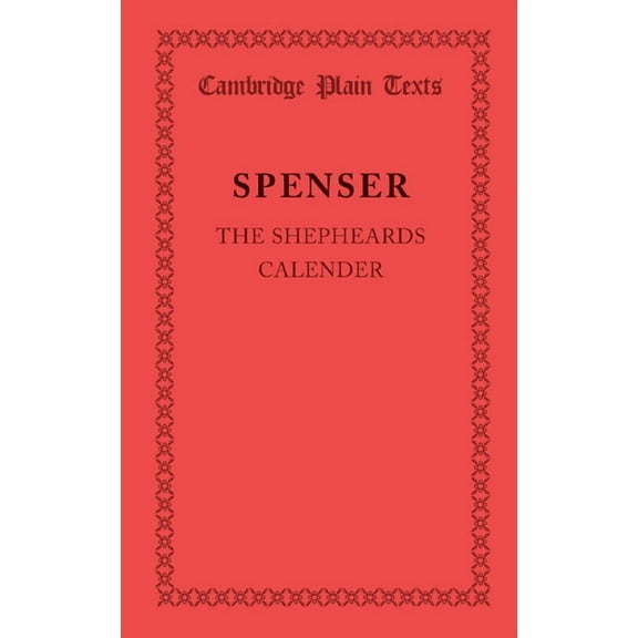 Cambridge Plain Texts The Shepheardes Calender, (Paperback)
