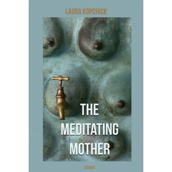 The Meditating Mother, (Paperback)