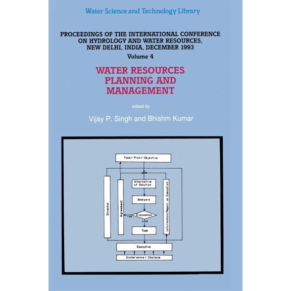 Water Science and Technology Library Water Resources Planning and Management: Proceedings of the International Conference on Hydrology and Water Resources, N, Book 16, (Paperback)
