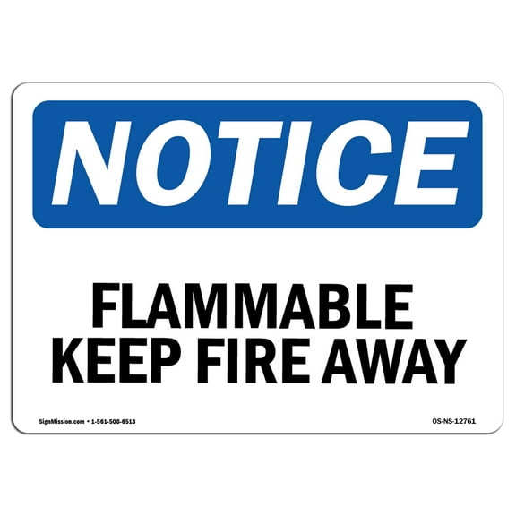 OSHA Notice Signs - Flammable Keep Fire Away | Decal | Protect Your Business, Construction Site, Warehouse & Shop Area |  Made in the USA