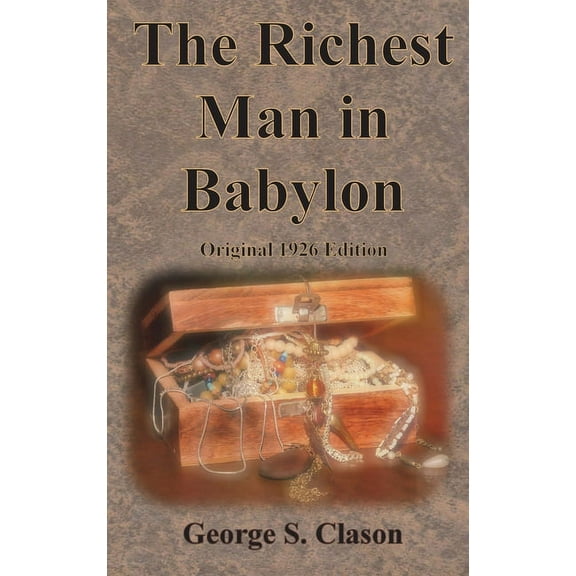 The Richest Man in Babylon Original 1926 Edition (Other)