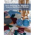 thumbnail image 1 of Pre-Owned how-to Knitting for Beginners: Using the Continental Method (Paperback) 061558764X 9780615587646, 1 of 1
