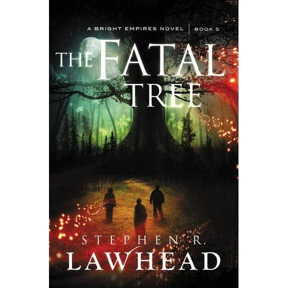 Bright Empires The Fatal Tree, Book 5, (Paperback)