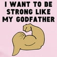 thumbnail image 2 of CafePress - Strong Like My Godfather Body Suit - Baby Light Bodysuit, Size Newborn - 24 Months, 2 of 4