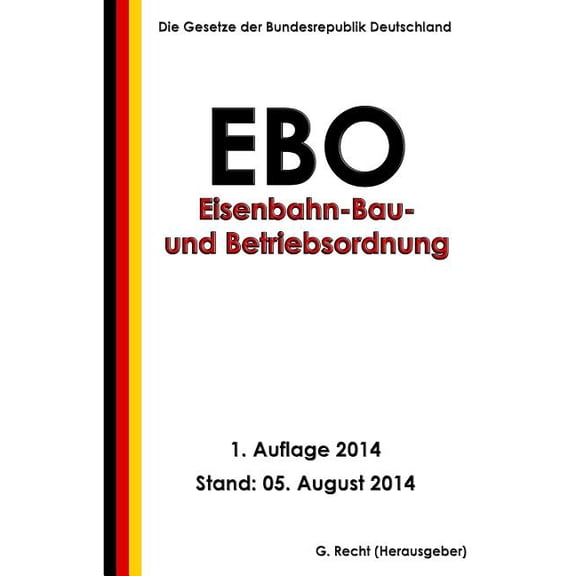 Eisenbahn-Bau- Und Betriebsordnung (Ebo)