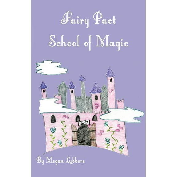 Fairy Pact Fairy Pact School of Magic, Book 1, (Paperback)