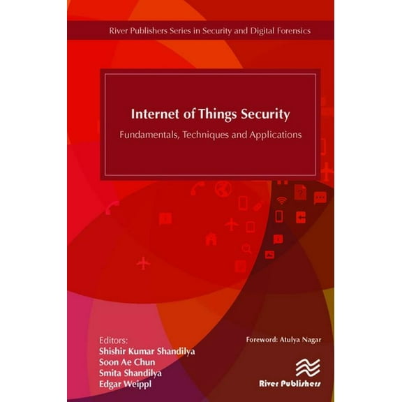 Security and Digital Forensics Internet of Things Security: Fundamentals, Techniques and Applications, (Hardcover)