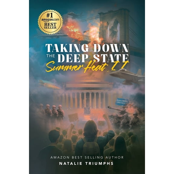 Taking Down the Deep State: Summer Heat II, (Paperback)