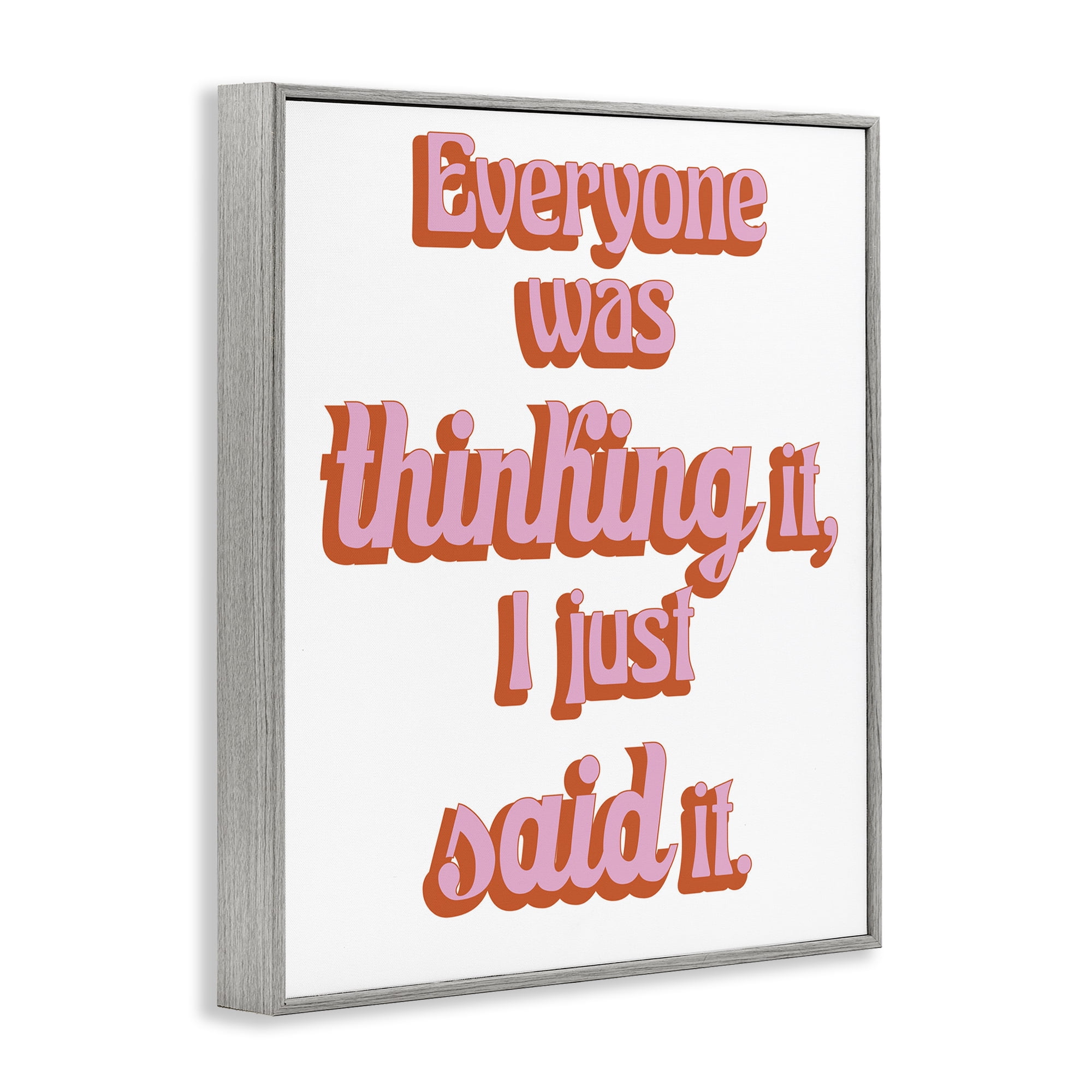 Stupell Industries Everyone Was Thinking It Gray Framed Giclee Art, design by Elizabeth Medley