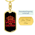 thumbnail image 3 of God Loves His Children Stainless Steel or 18k Gold Premium Swivel Dog Tag Keychain, 3 of 8