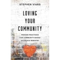 thumbnail image 1 of Loving Your Community: Proven Practices for Community-Based Outreach Ministry, 1 of 1