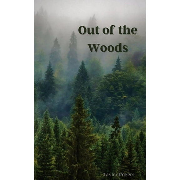 Out of the Woods, (Paperback)