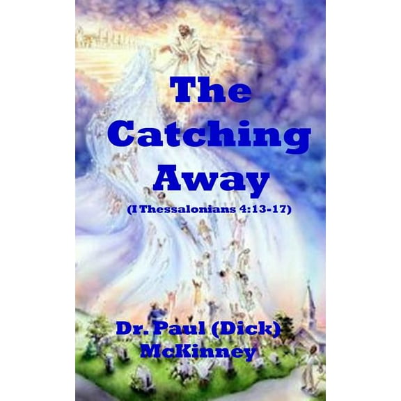 The Catching Away (Paperback)