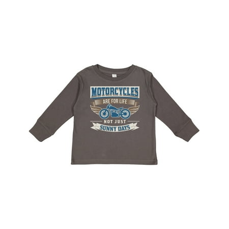 

Inktastic Motorcycles Are for Life Biker Gift Toddler Boy or Toddler Girl Long Sleeve T-Shirt