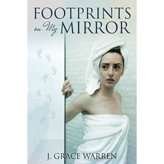 Footprints on My Mirror, (Paperback)