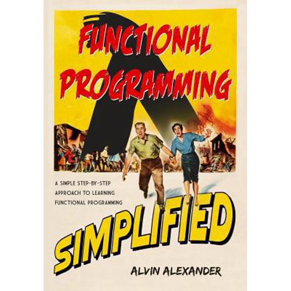 Pre-Owned Functional Programming, Simplified: (Scala Edition) (Paperback) 1979788782 9781979788786