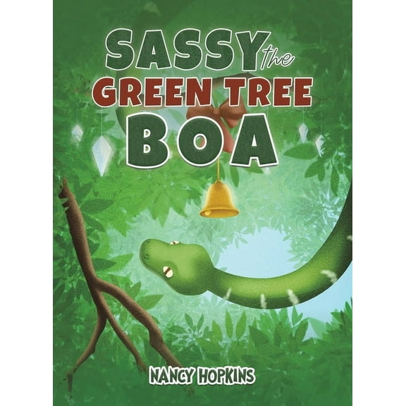 Sassy the Green Tree Boa, (Hardcover)