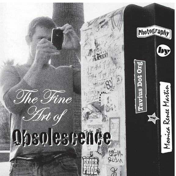 The Fine Art of Obsolescence, (Paperback)
