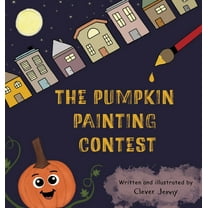 The Pumpkin Painting Contest, (Hardcover)