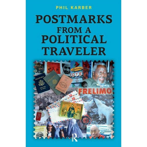 Postmarks from a Political Traveler, (Hardcover)