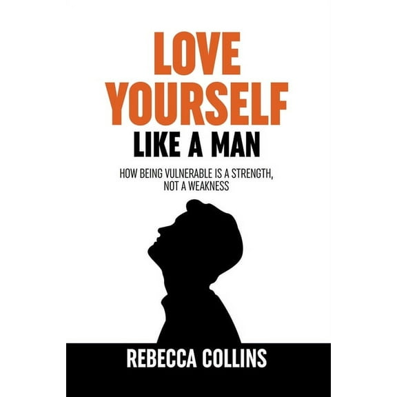 Love Yourself Like A Man, (Paperback)