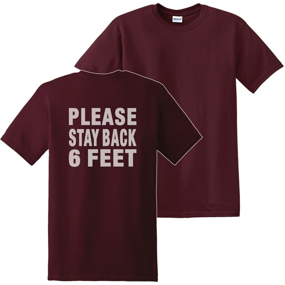 Social Distancing Please Back 6 Feet T-Shirt Print on Back Maroon (L)