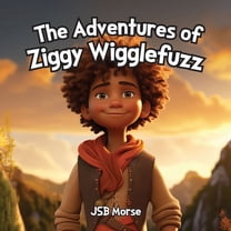 The Adventures of Ziggy Wigglefuzz, (Paperback)