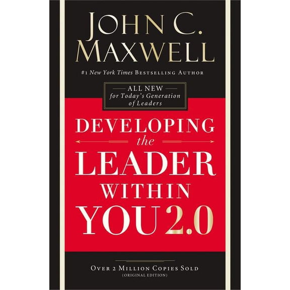 Developing the Leader Within You 2.0, (Paperback)